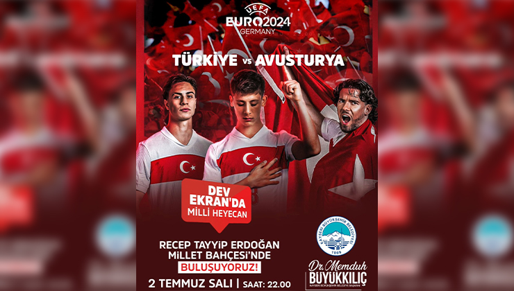 Büyükşehir, Türkiye-Avusturya maçını dev ekrandan yayınlayacak