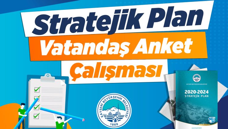 Büyükşehir’den ‘Şeffaf’ Atılım: “5 Yıllık Stratejik Plan İçin Vatandaş Anketi”